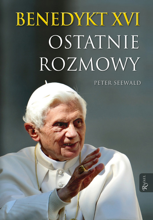 "Benedykt XVI. Ostatnie Rozmowy" – okładka
