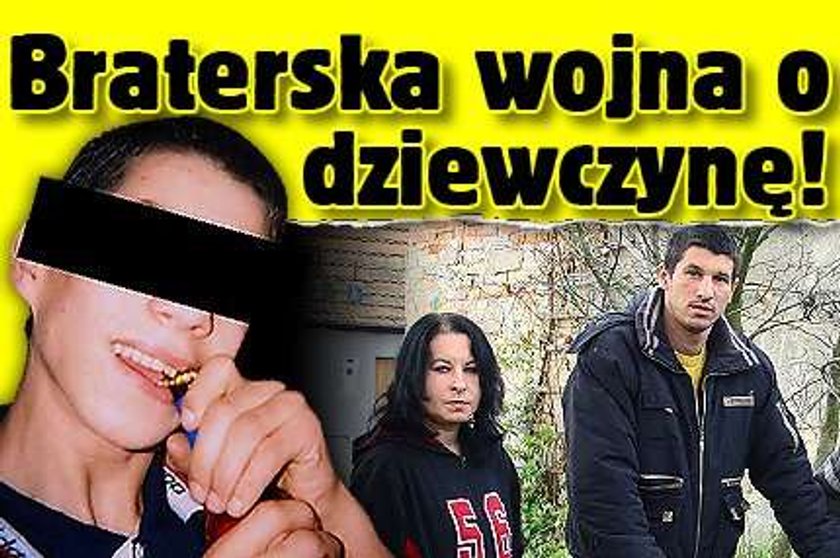 Braterska wojna o dziewczynę!