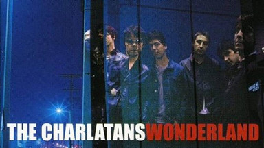 THE CHARLATANS — "Wonderland". Recenzja