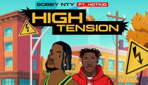 Introducing Bobby NTY and his new single 'High Tension'