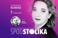 Podcast Spod stolika. Gościem jest Oleg Bilecki