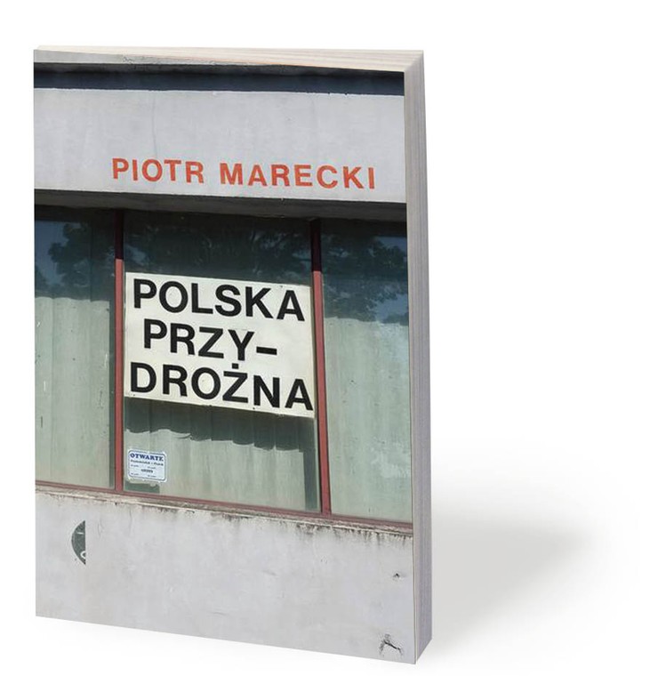 Piotr Marecki, „Polska przydrożna”, Czarne 2020