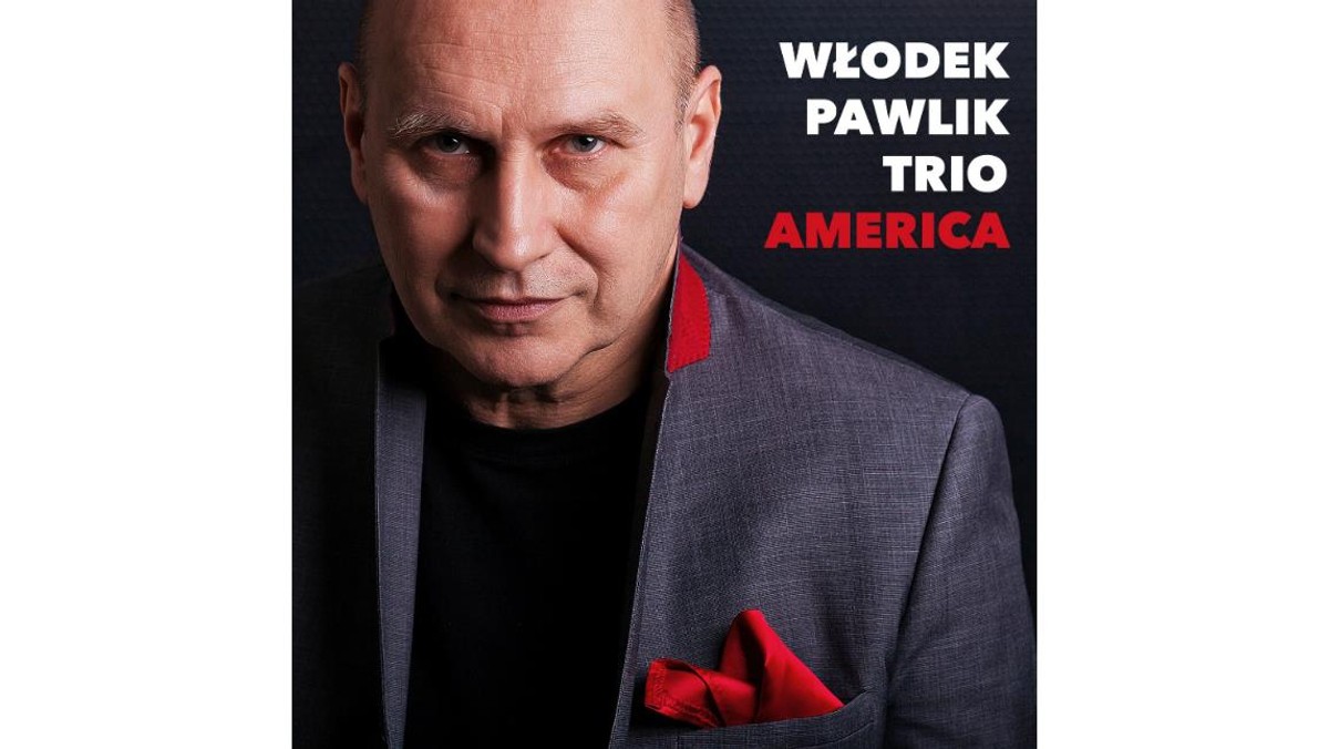 WŁODEK PAWLIK TRIO AMERICA OKŁADKA