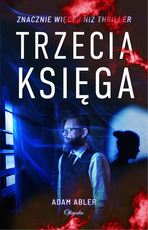 „Trzecia księga” Adama Ablera