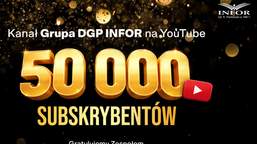 kanał grupa dgp infor umacnia pozycję na youtube: 50 tys. subskrybentów i ambitne plany