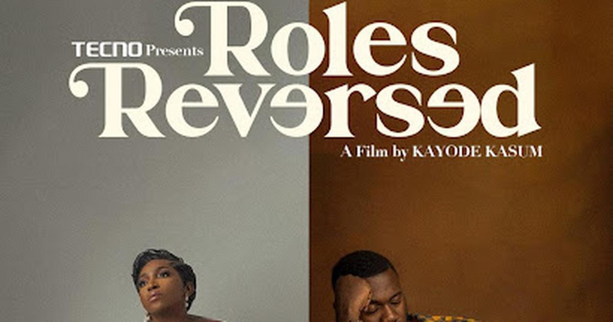 Kayode kasum and TECNO made a great film called ‘Roles Reversed,’ here is what we think