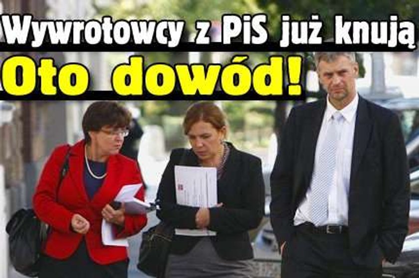 Wywrotowcy z PiS już knują! Oto dowód