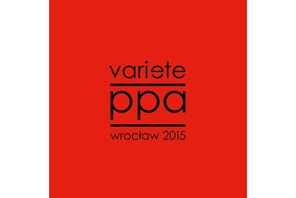 Variété, „PPA Wrocław 2015