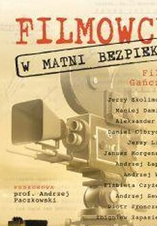 "Filmowcy w matni bezpieki"