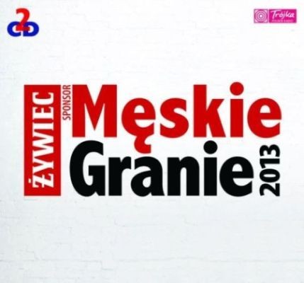 13. Różni wykonawcy – 'Męskie granie 2013'