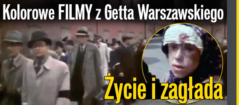 Kolorowe FILMY z Getta Warszawskiego. Życie i zagłada
