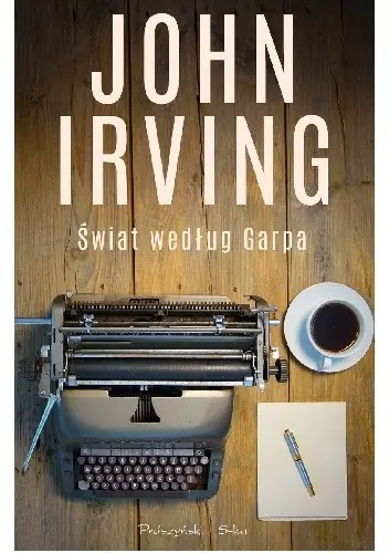 „Świat według Garpa” Johna Irvinga