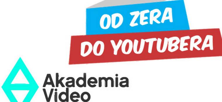Akademia Video: zostań gwiazdą YouTube'a!