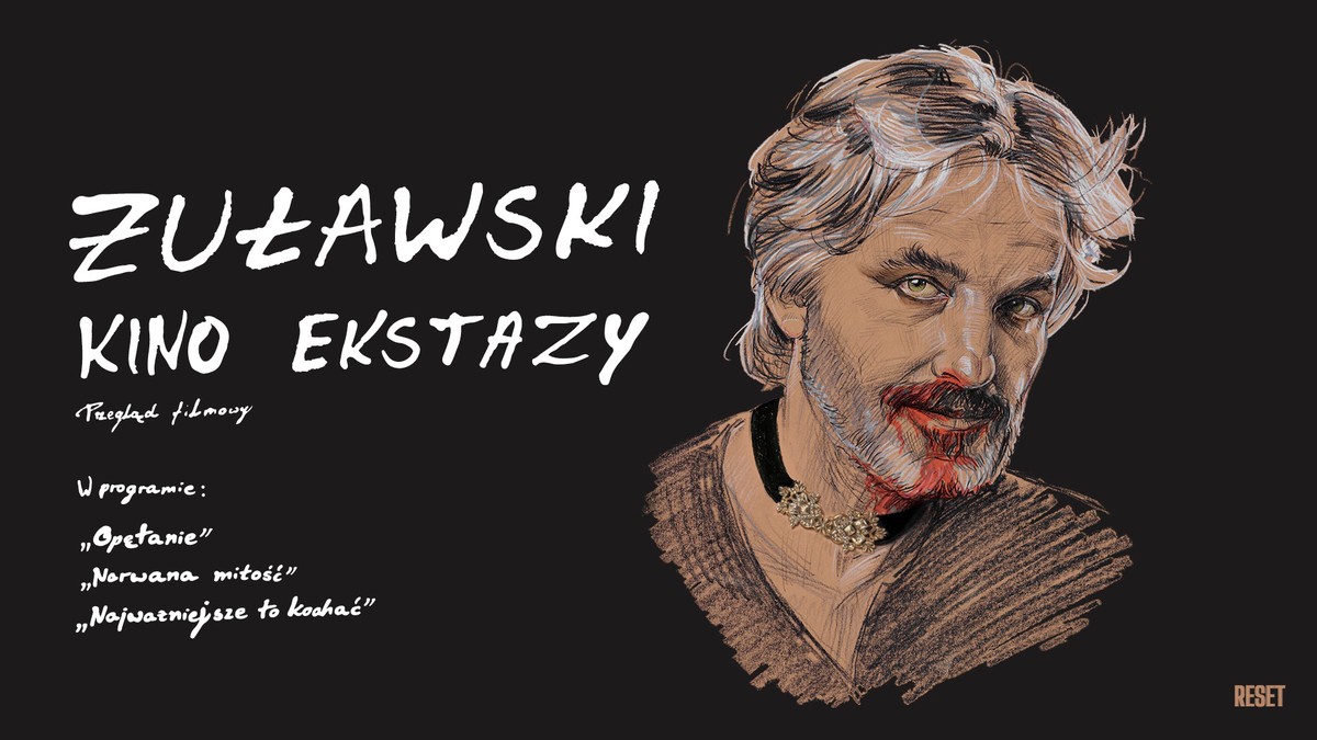 "Żuławski. Kino ekstazy"