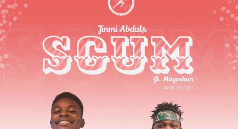 Jinmi Abduls - Scum feat Mayorkun