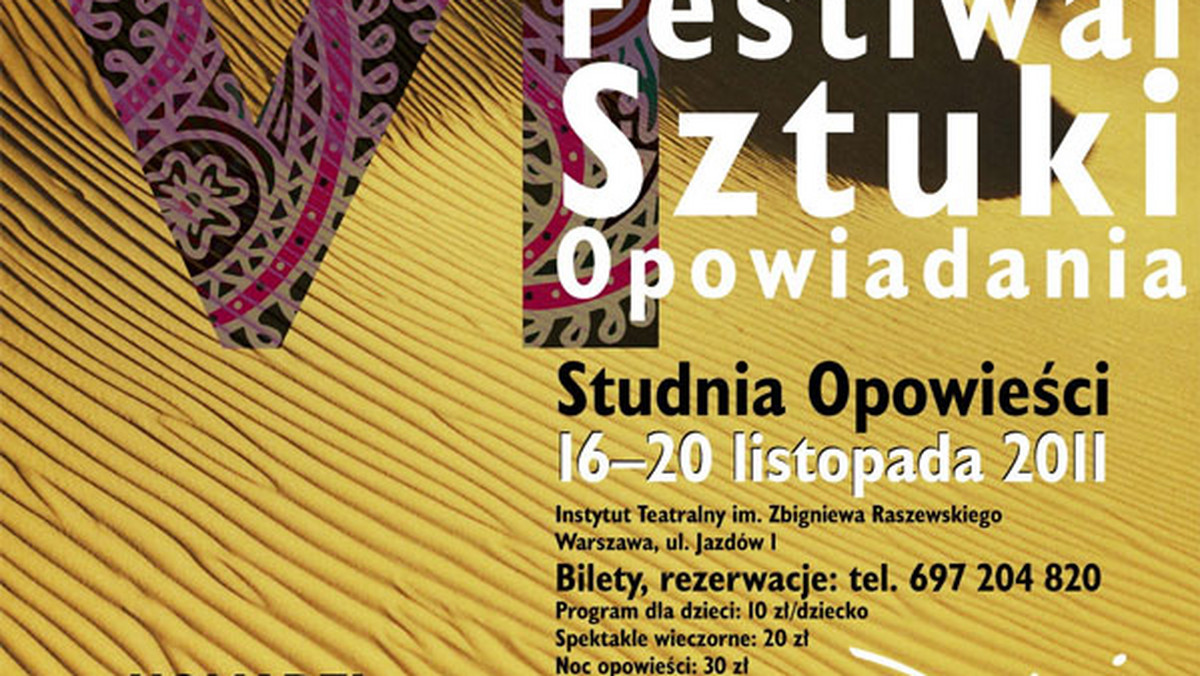 Festiwal Sztuki Opowiadania to pięć dni wędrowania, dziesiątki historii, setki słuchaczy. Od 16 do 20 listopada 2011  zapraszamy do Instytutu Teatralnego im. Zbigniewa Raszewskiego, ul. Jazdów 1, Warszawa.