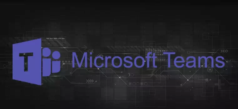 Microsoft Teams niedługo dostanie szyfrowanie end-to-end