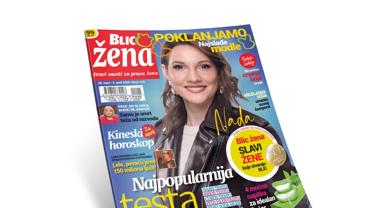 Od subote 28. marta u prodaji je novi broj „Blic žene“, magazina koji se voli i čuva