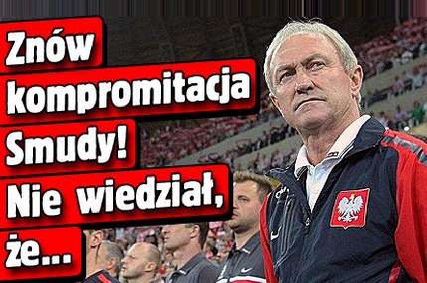 Znów kompromitacja Smudy! Nie wiedział, że...