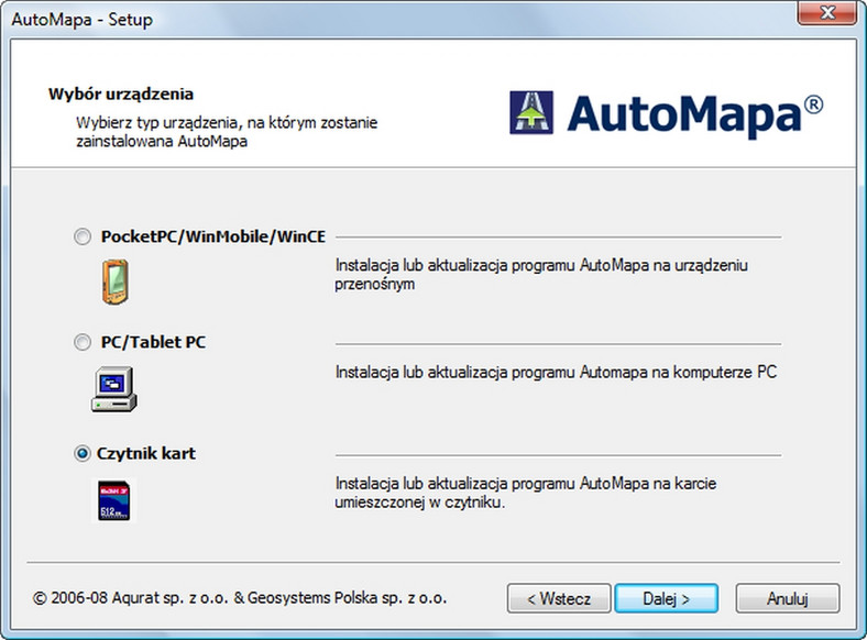 Podczas instalacji należy wybrać urządzenie. W przypadku nawigacji jeśli mapa i program znajdują się na karcie SD warto wybrać opcję czytnika kart (o ile mamy czytnik w komputerze).