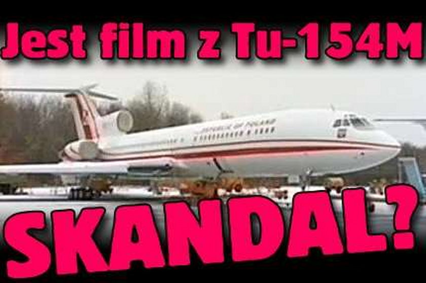 Jest film z Tu-154M! Skandal?