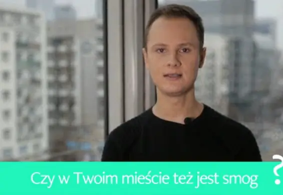 #makesomenoizz - czy w twoim mieście też jest smog?