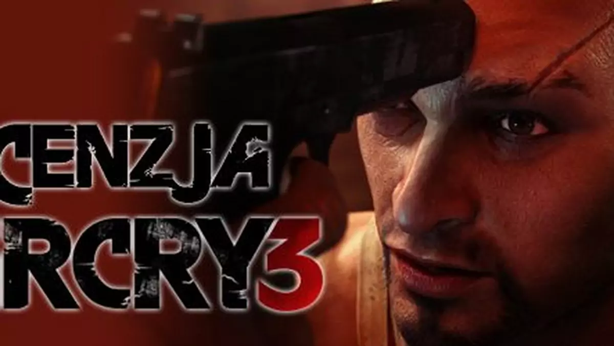 Recenzja: Far Cry 3