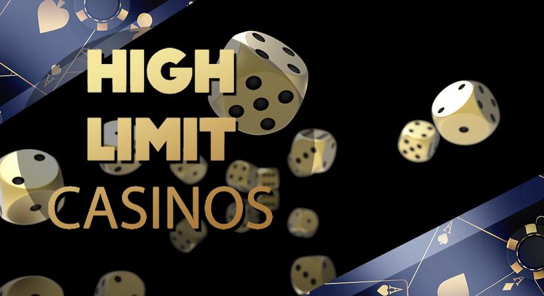 high limit casinos