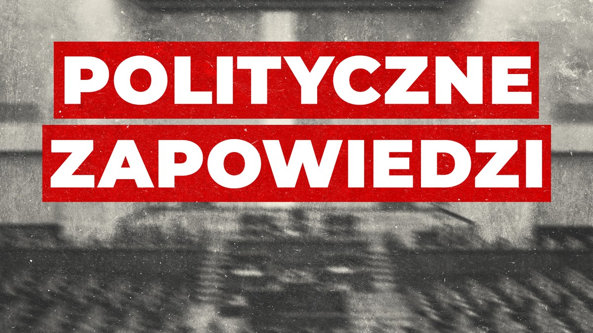 Polityczne menu na nowy tydzień.