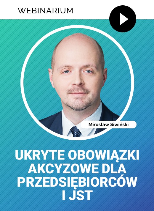 Ukryte obowiązki akcyzowe dla przedsiębiorców i JST