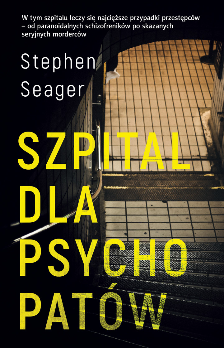 Stephen Seager &quot;Szpital dla psychopatów&quot; – okładka