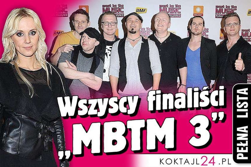 Wszyscy finaliści "MBTM 3". PEŁNA LISTA