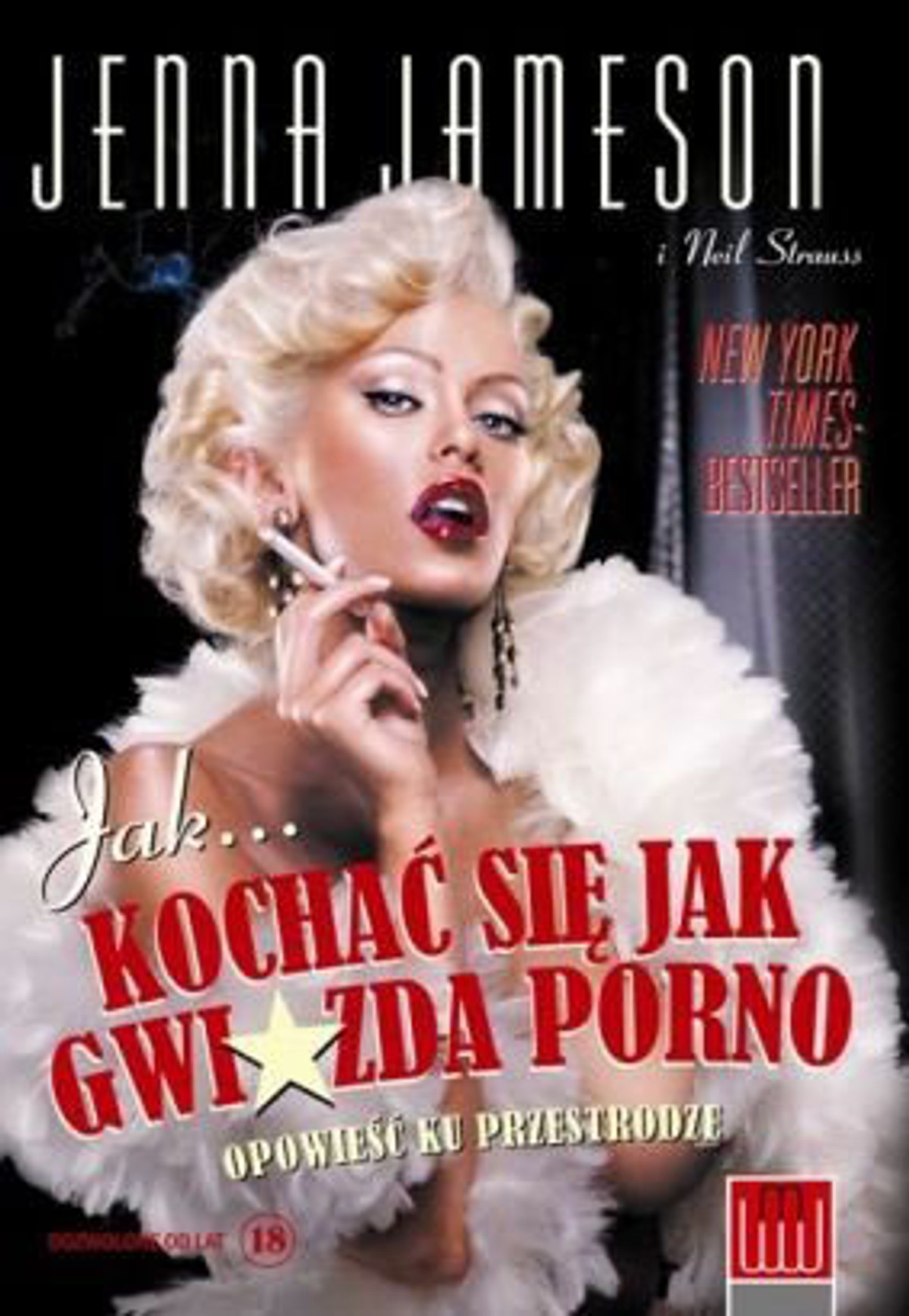 Kogo Jenna Jameson nie wpuści do łóżka?