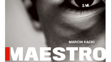 Recenzja: "Maestro" Marcin Kącki