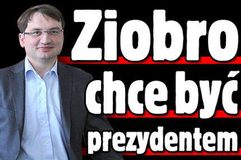 Ziobro chce być prezydentem!