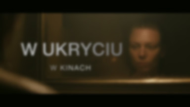 "W ukryciu": spot