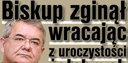 Biskup zginął wracając z uroczystości żałobnych