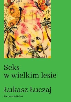 Seks w wielkim lesie Łukasza Łuczaja