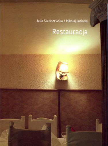 fot. Julia Staniszewska "Restauracja"