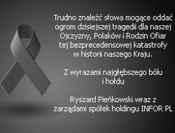 Prezes holdingu INFOR Ryszard Pieńkowski składa kondolencje