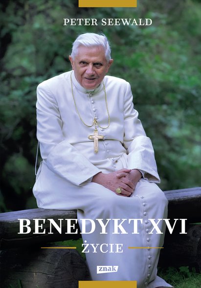 Peter Seewald, "Benedykt XVI. Życie" (okładka)