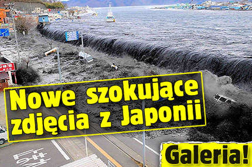 Nowe szokujące zdjęcia z Japonii. Galeria!