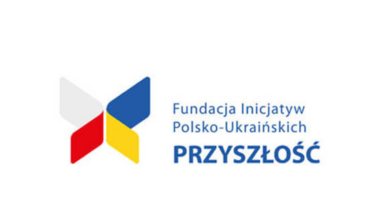 Fundacja Inicjatyw Polsko – Ukraińskich PRZYSZŁOŚĆ z pomocą dla Ukrainy