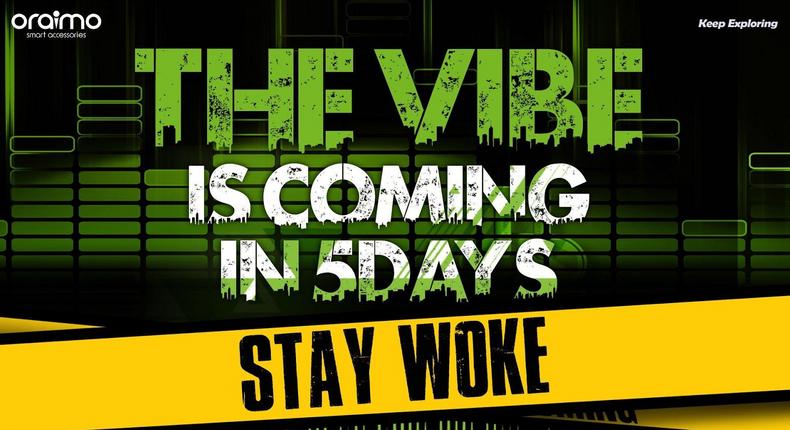 Oraimo is bringing “The Vibe: Be the first to catch it