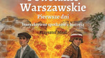 Krzysztof Mital - "Powstanie Warszawskie. Pierwsze dni. Interaktywne spotkanie z historią" (wyd. Meandry, książka dla dzieci w wieku 8-12 lat)