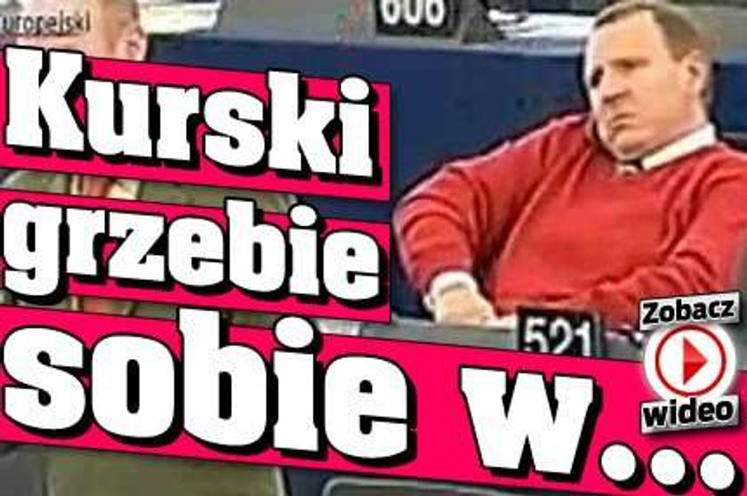 Kurski grzebie sobie w... WIDEO