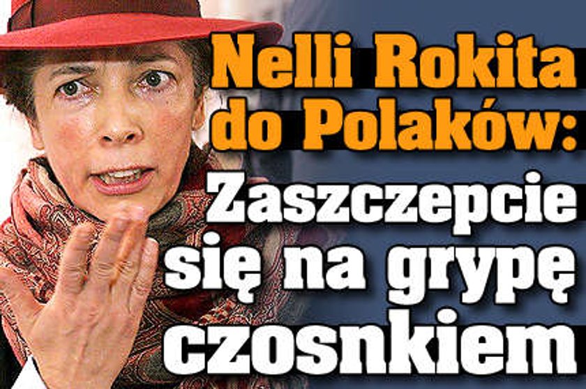 Nelli Rokita: Rozdajcie Polakom czosnek!