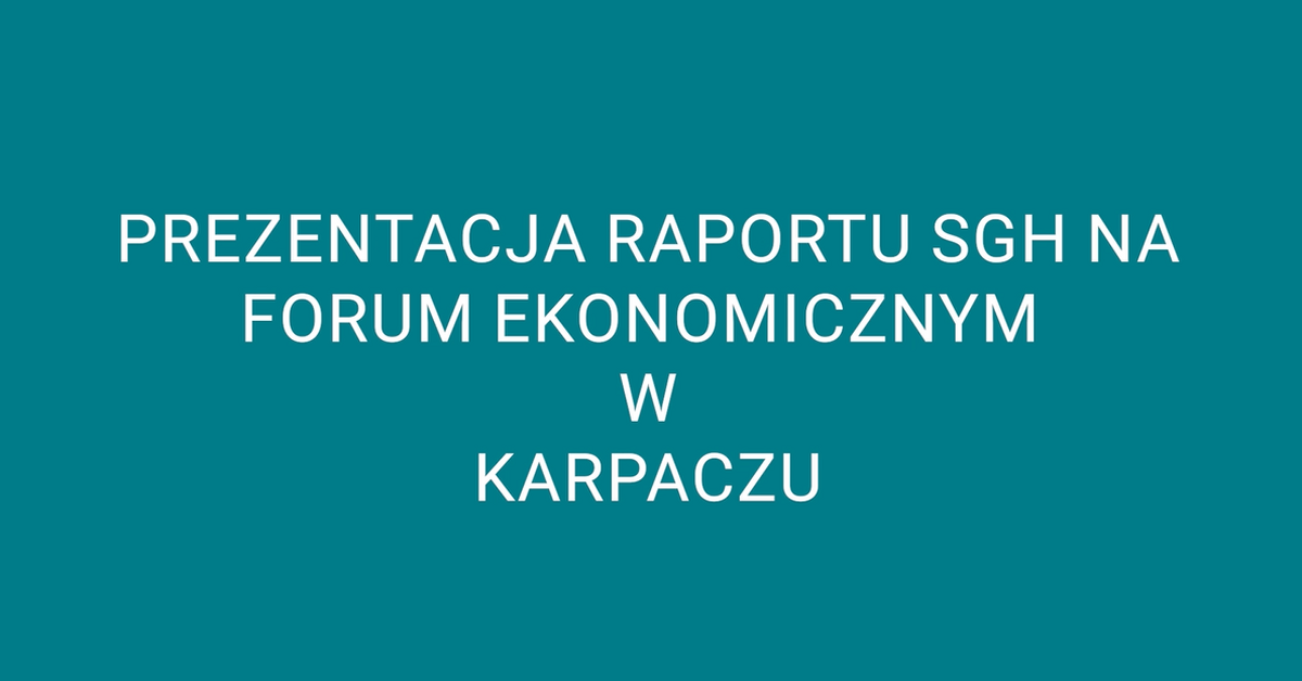  Raport SGH i Forum Ekonomicznego 2024