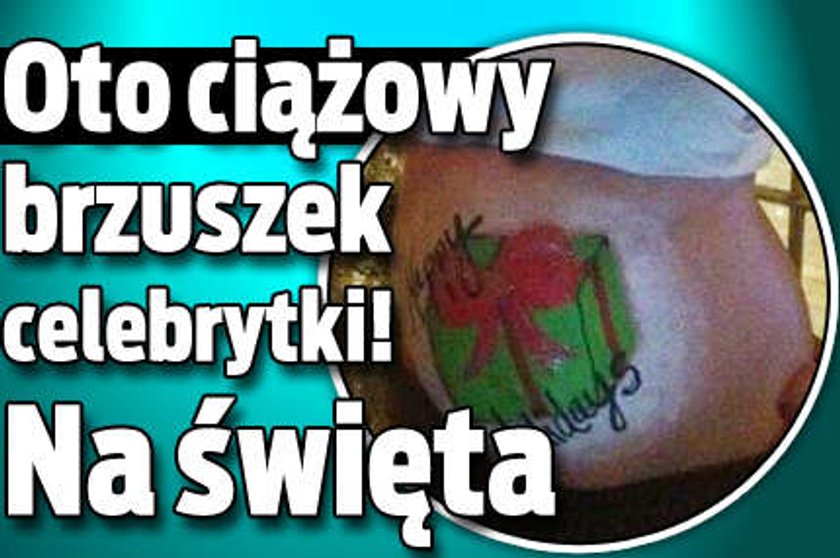 Oto ciążowy brzuszek celebrytki! Na święta