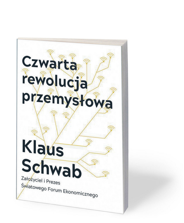 Klaus Schwab, „Czwarta rewolucja przemysłowa”, Studio Emka, Warszawa 2018
